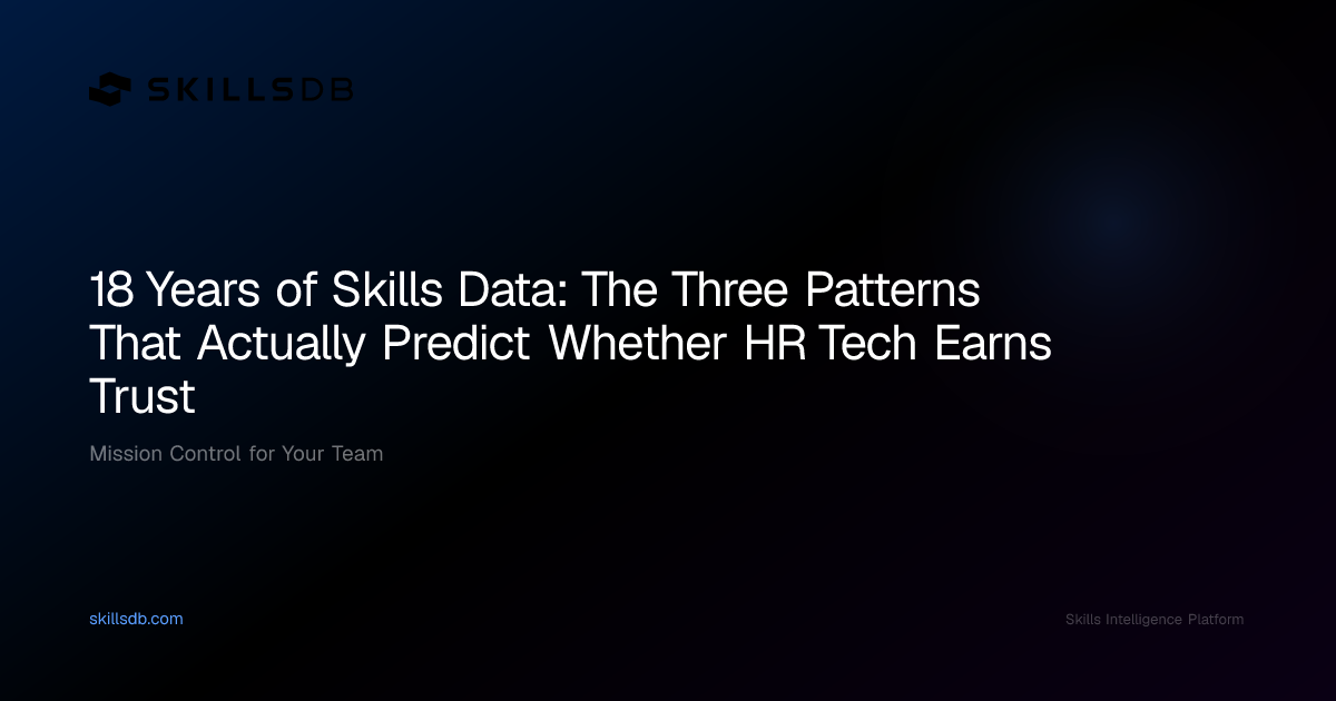 Three Patterns That Predict HR Tech Trust | SkillsDB
