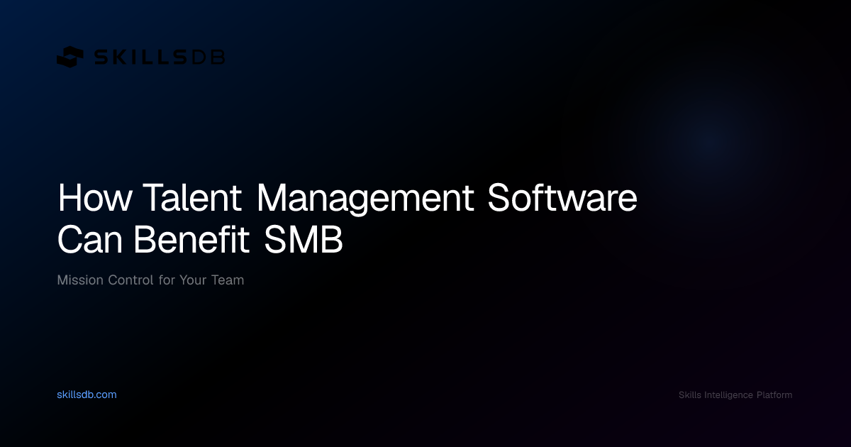 How Talent Management Software Helps SMBs Grow Smarter