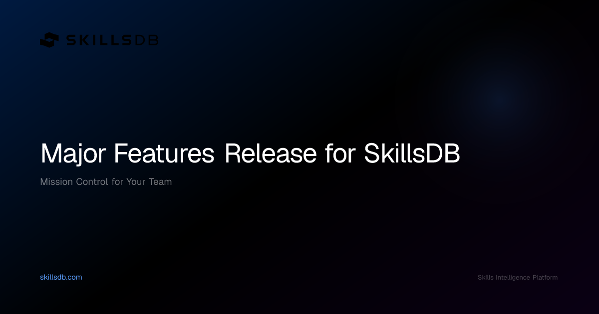 Updated SkillsDB Platform Features for Skills Management